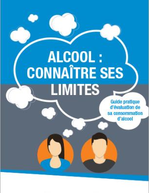 Alcool : connaître ses limites : guide pratique d'évaluation de sa consomation d'alcool