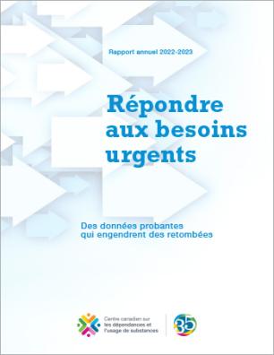 Répondre aux besoins urgents : des données probantes qui engendrent des retombées – rapport annuel 2022-2023 du CCDUS