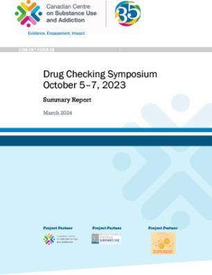 Drug Checking Symposium 2023 Report