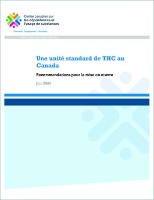 Une unité standard de THC au Canada : recommandations pour la mise en œuvre
