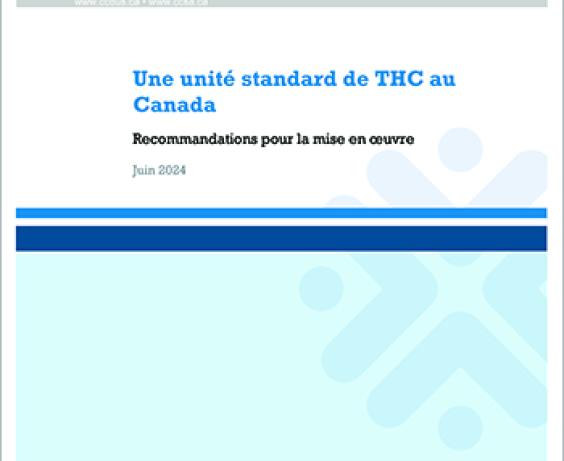 Une unité standard de THC au Canada : recommandations pour la mise en œuvre